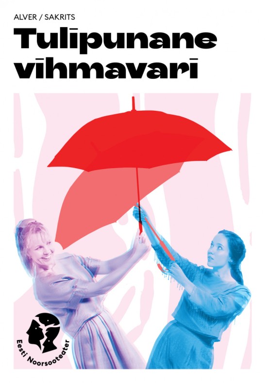 Tulipunane vihmavari/ Eesti Noorsooteater